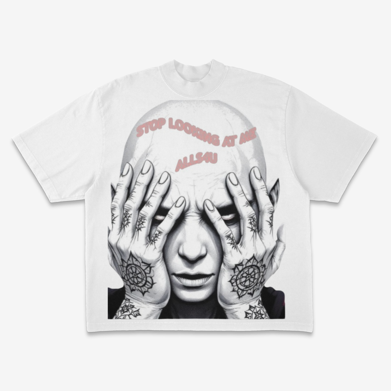 White t-shirt with a graphic design of hands covering a face and text 'Stop looking at me all the time' on a white background.
