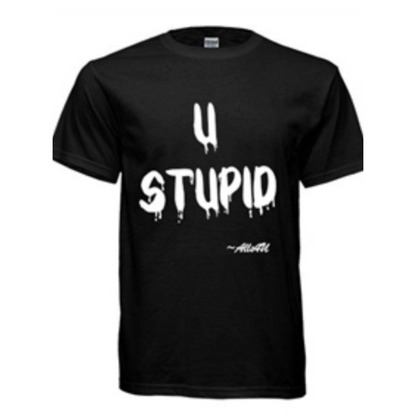 Statement Tee "U Stupid" black T shirt