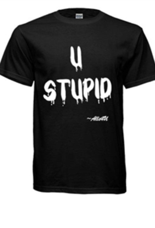 Statement Tee "U Stupid" black T shirt